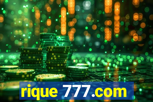 rique 777.com